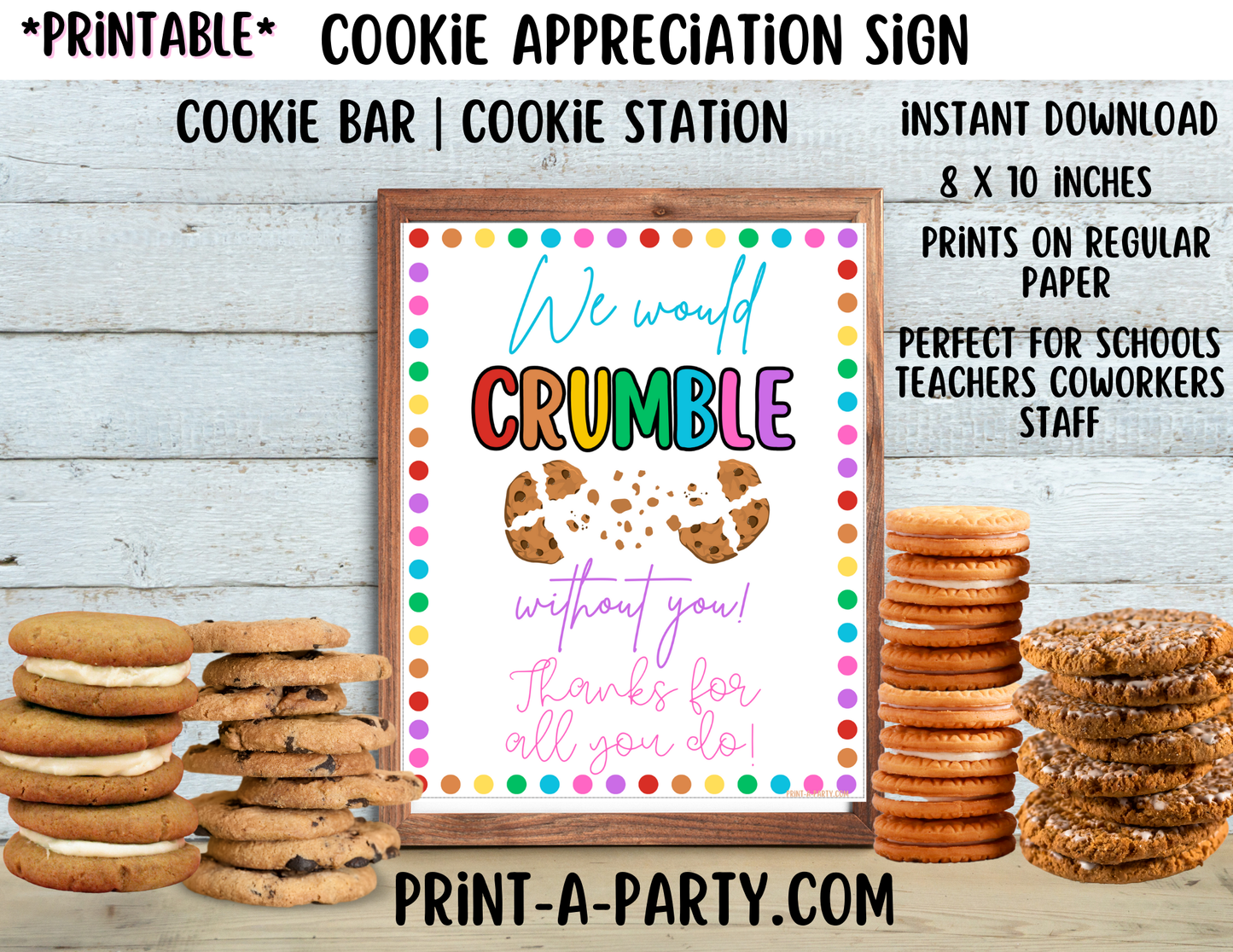 Appreciation Sign: COOKIE BAR - Colorful | COOKIE TABLE | We Would Crumble Without You! | Teacher Staff Co-worker Volunteer appreciation