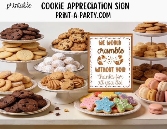 Cookie Appreciation Sign - Printable Decor for Teacher, Staff, Employee, Volunteer, PTO PTA or Parents