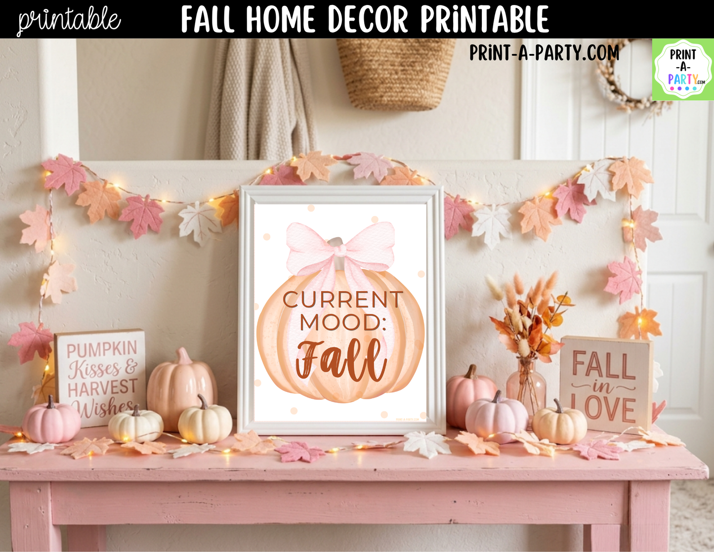 Printable Fall Wall Art | Current Mood: Fall Sign | Pink Pumpkin Cottagecore Decor