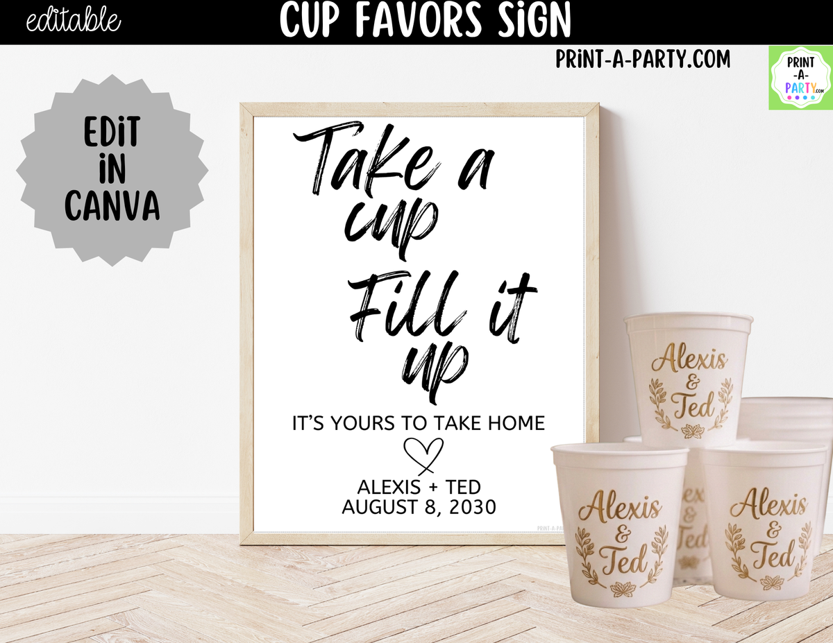 Editable Cup Favors Sign – Take a Cup Fill It Up | 8x10 Canva