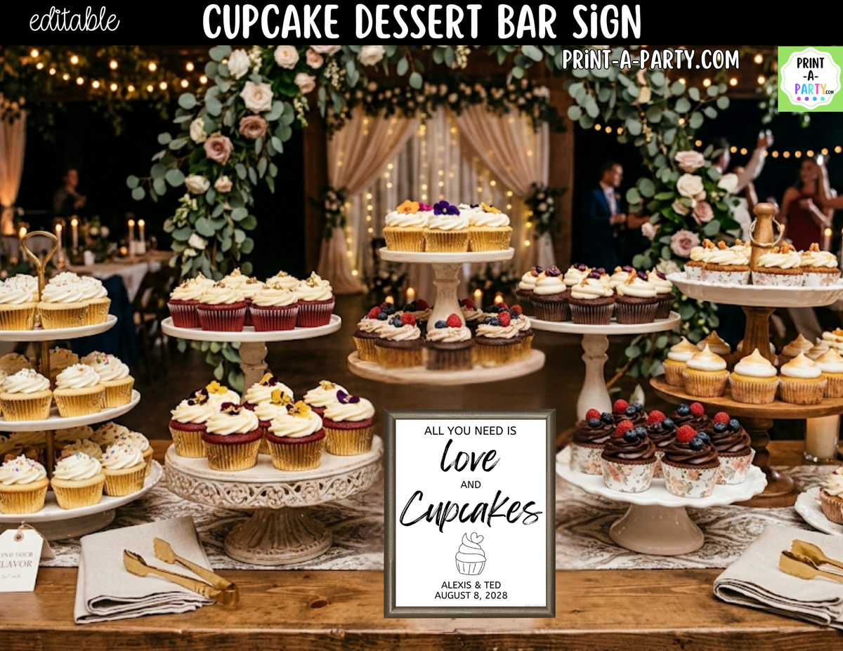 Editable Cupcake Sign – All You Need Is Love and Cupcakes | 8x10