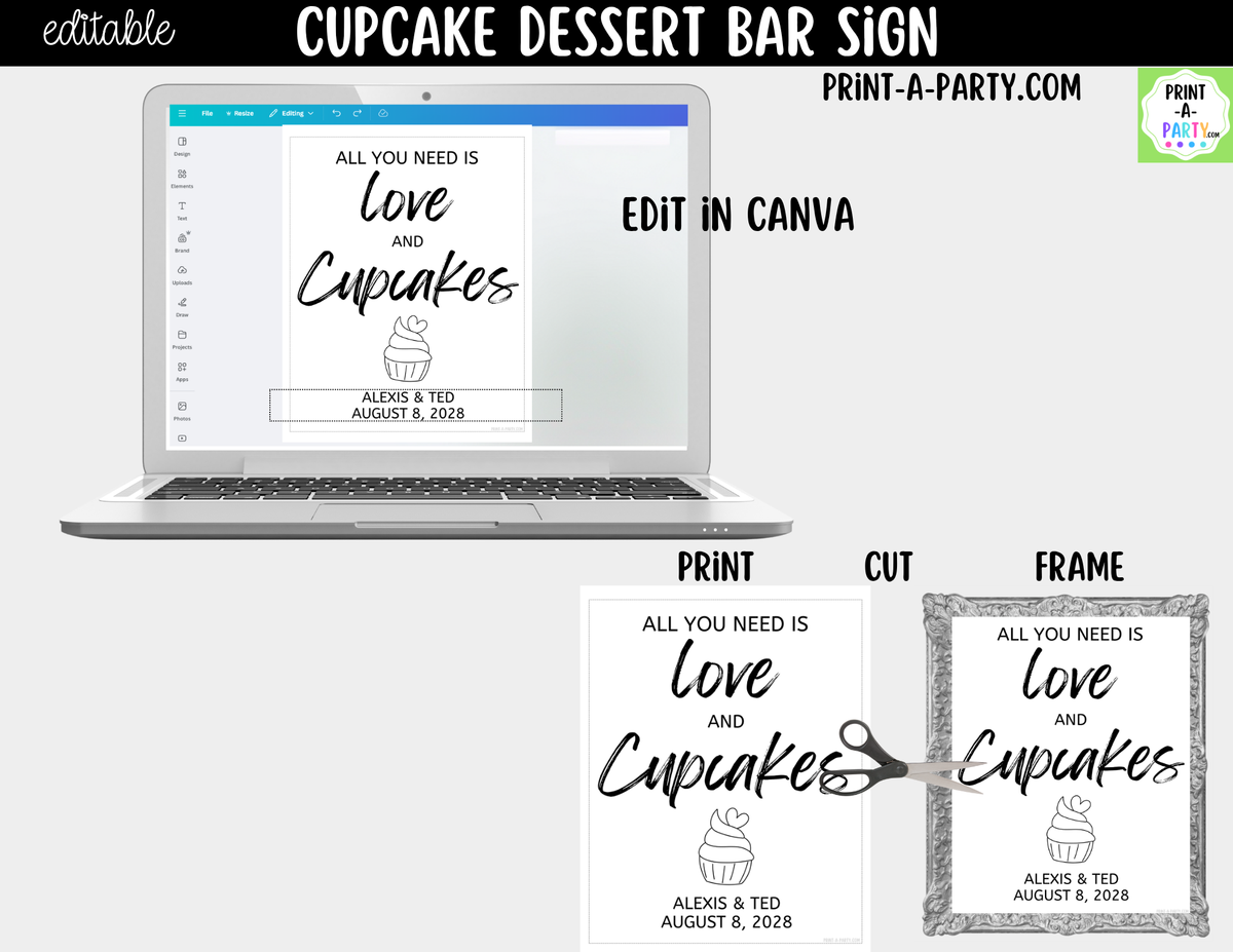 Editable Cupcake Sign – All You Need Is Love and Cupcakes | 8x10