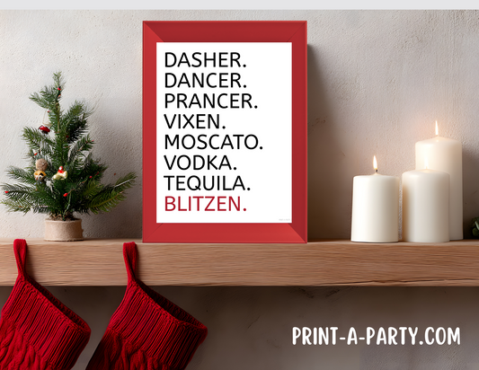 DASHER DANCER PRANCER VIXEN MOSCATO VODKA TEQUILA BLITZEN Printable Christmas Sign, Instant Holiday Decor 8x10 and 5x7