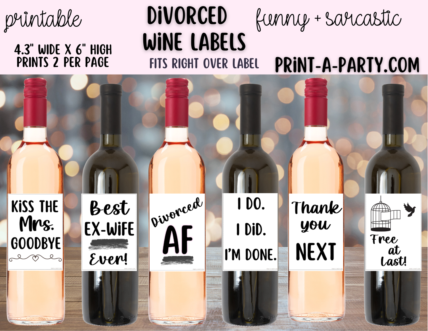 WINE LABELS: Printable Divorce Party Wine Labels (6-Pack) – Funny Breakup & “Just Divorced” Wine Bottle Stickers (4.3” x 6”)