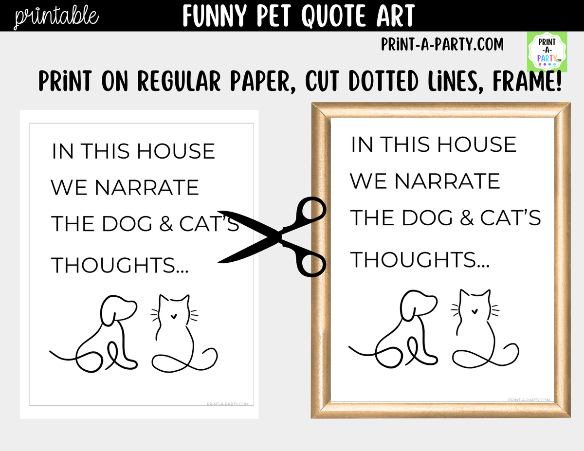 Funny Pet Quote Wall Art Printable - Narrate the Dog & Cat