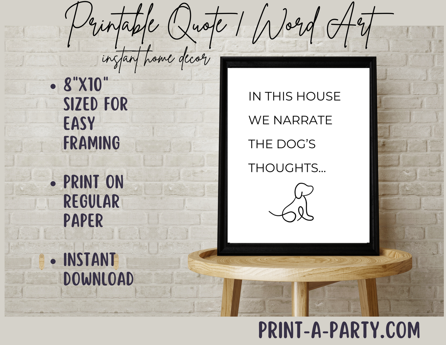 PRINTABLE QUOTE | Instant Art | Word Art | Home Decor | In This House We Narrate The Dog's Thoughts...