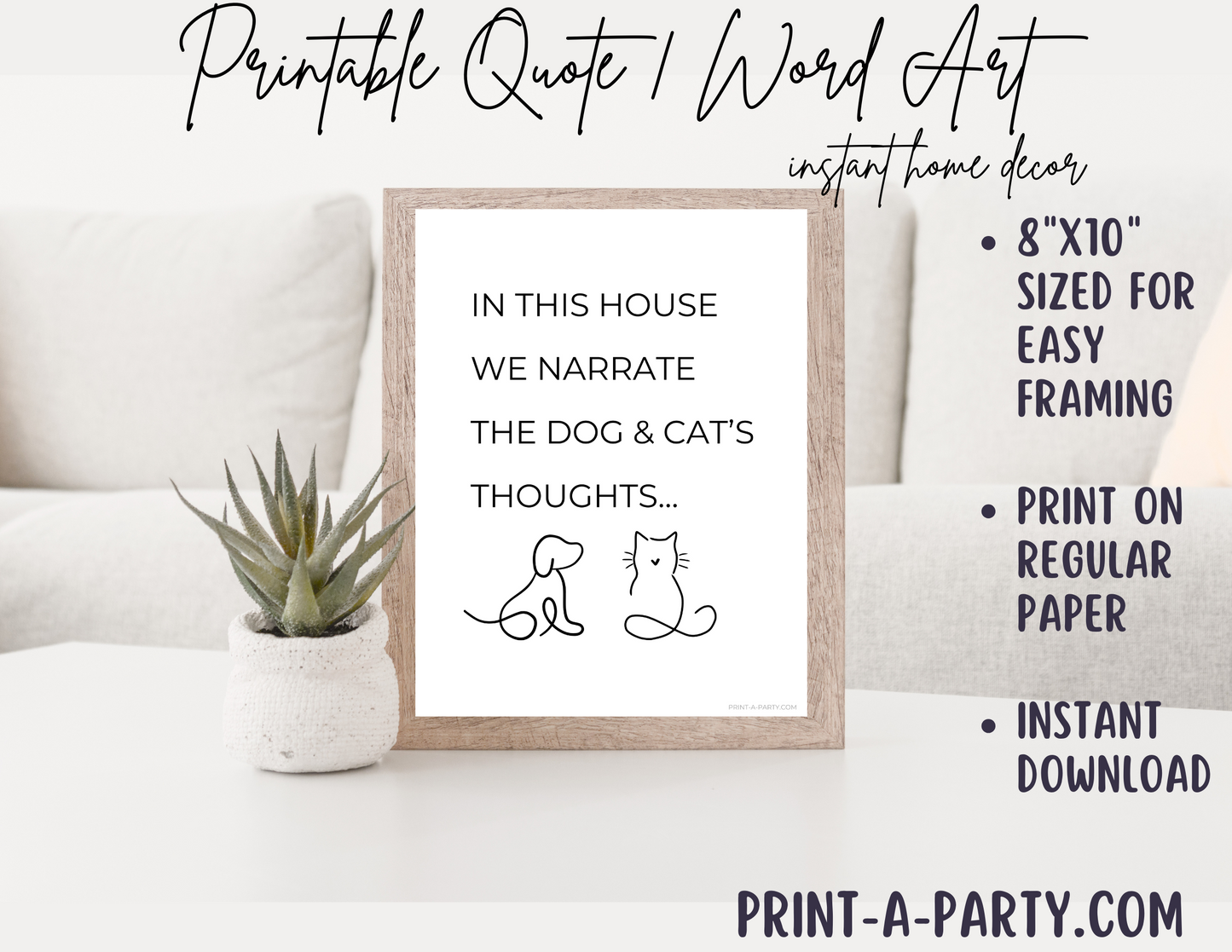 PRINTABLE QUOTE | Instant Art | Word Art | Home Decor | In This House We Narrate The Dog and Cat's Thoughts...