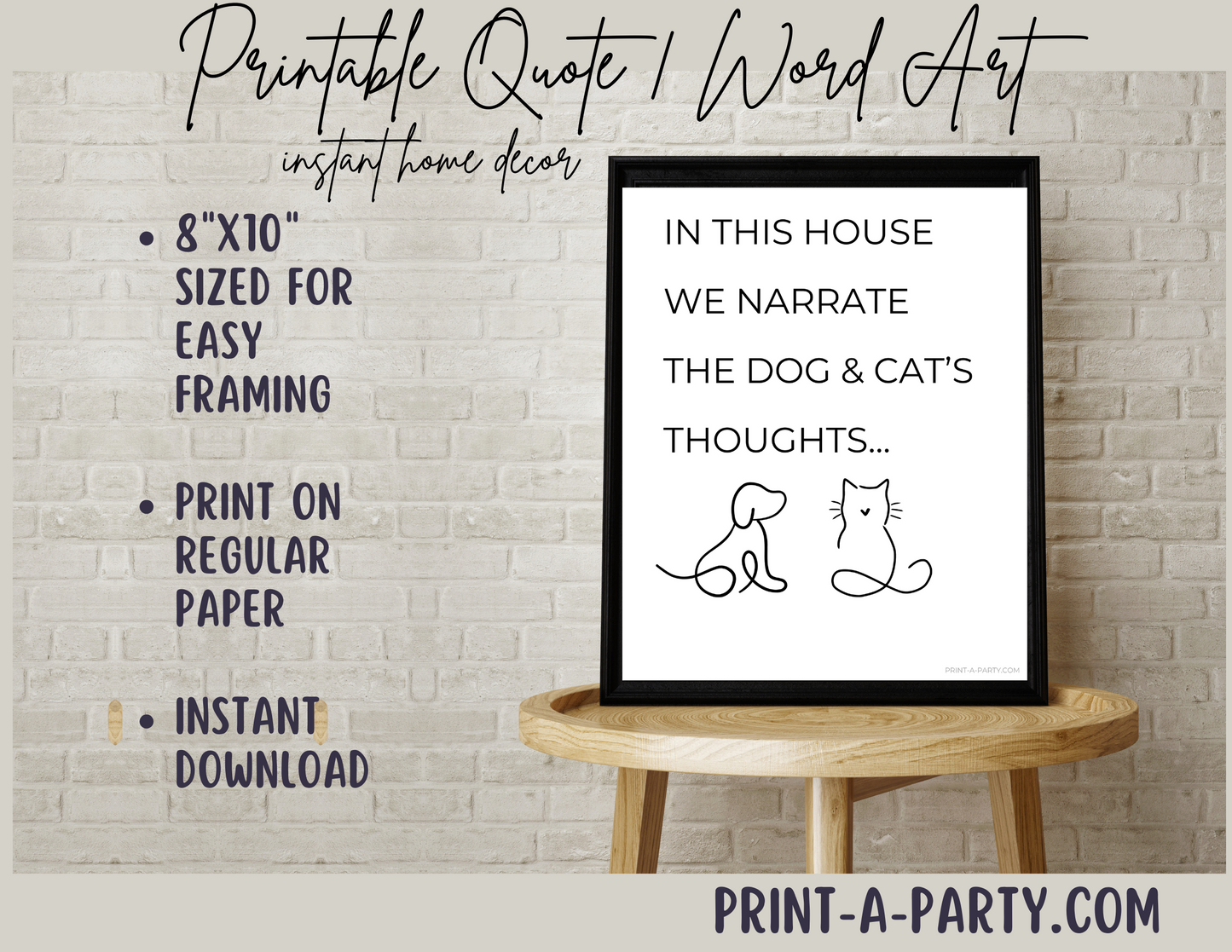 PRINTABLE QUOTE | Instant Art | Word Art | Home Decor | In This House We Narrate The Dog and Cat's Thoughts...