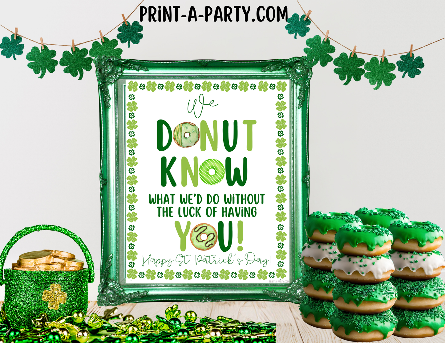 Appreciation Sign: DONUT BAR | DONUT STATION St. Patrick's Day Appreciation Sign | We Donut Know What We'd Do Without The Luck of Having You | St. Patrick's Day Party | St. Patrick Donut Sign | Employee Staff Teacher Appreciation