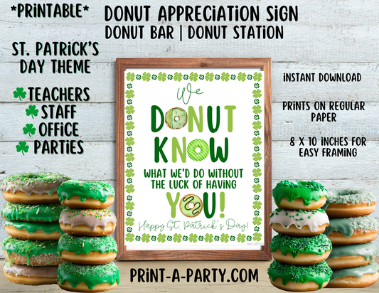 Appreciation Sign: DONUT BAR | DONUT STATION St. Patrick's Day Appreciation Sign | We Donut Know What We'd Do Without The Luck of Having You | St. Patrick's Day Party | St. Patrick Donut Sign | Employee Staff Teacher Appreciation