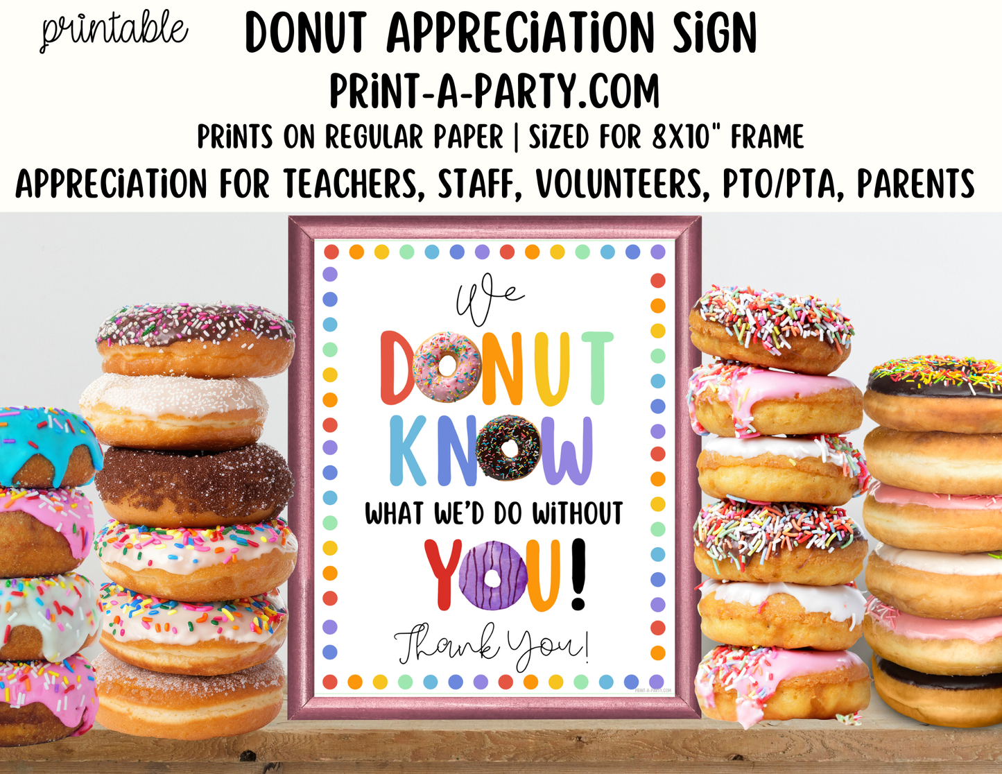 Donut Appreciation Sign - Printable Decor for Teacher, Staff, Employee, Volunteer, PTO PTA or Parents