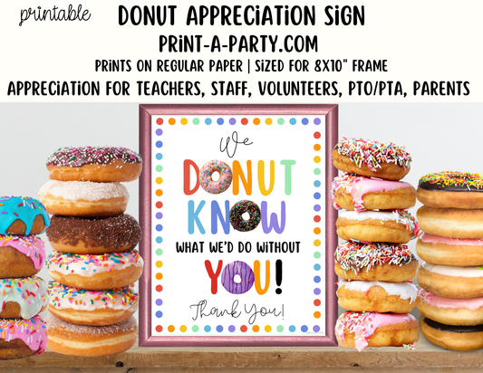 Donut Appreciation Sign - Printable Decor for Teacher, Staff, Employee, Volunteer, PTO PTA or Parents