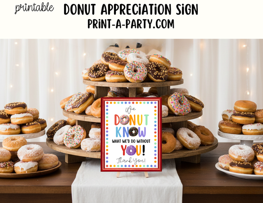 Donut Appreciation Sign - Printable Decor for Teacher, Staff, Employee, Volunteer, PTO PTA or Parents