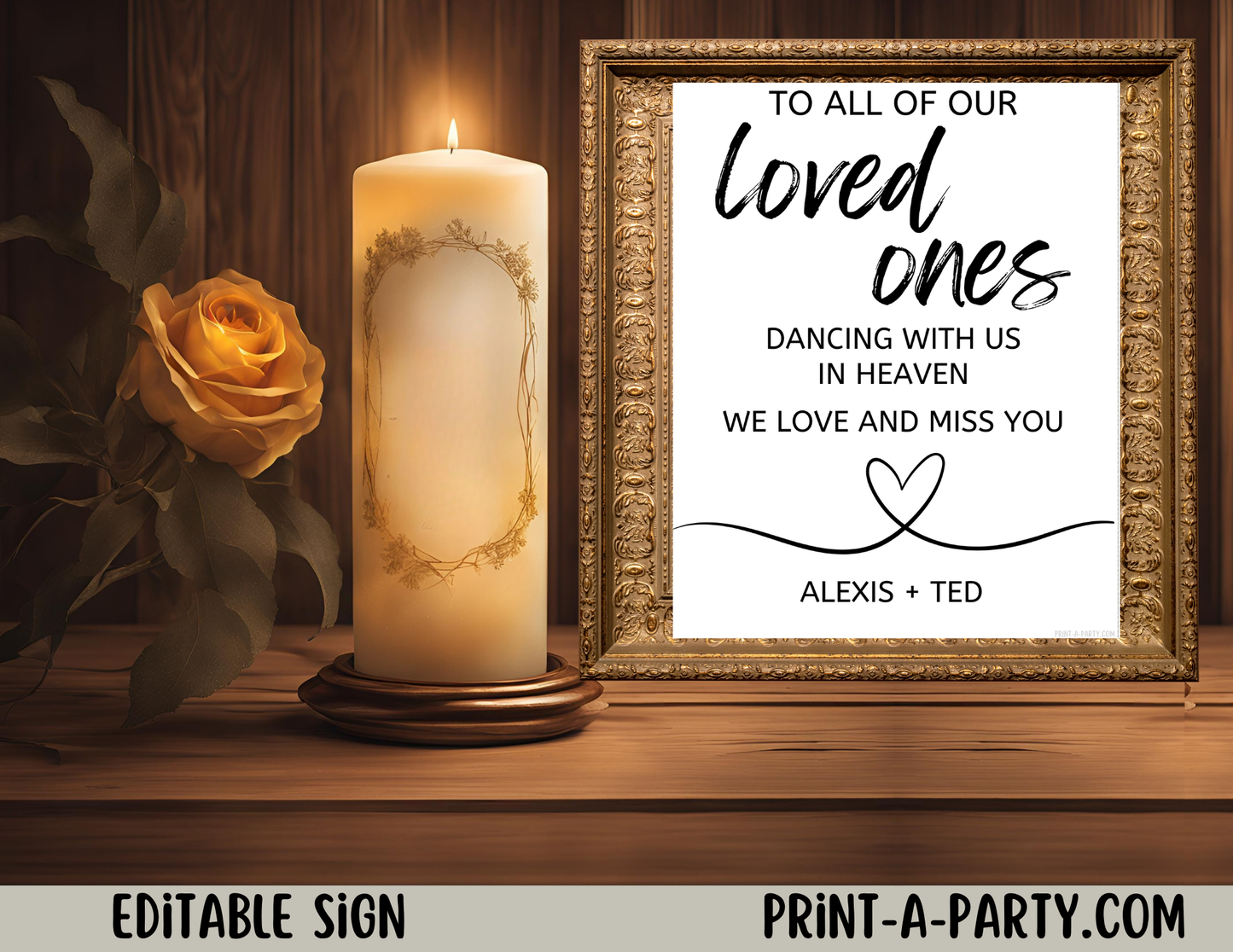 EDITABLE WEDDING EVENT SIGN: TO ALL OUR LOVED ONES DANCING WITH US IN HEAVEN | Wedding Memorial Sign | In Loving Memory Sign