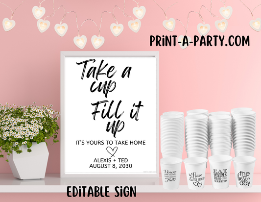 EDITABLE WEDDING EVENT SIGN: TAKE A CUP, FILL IT UP SIGN | Wedding Sign | Wedding Favor Sign  | Bridal Shower Favor Sign