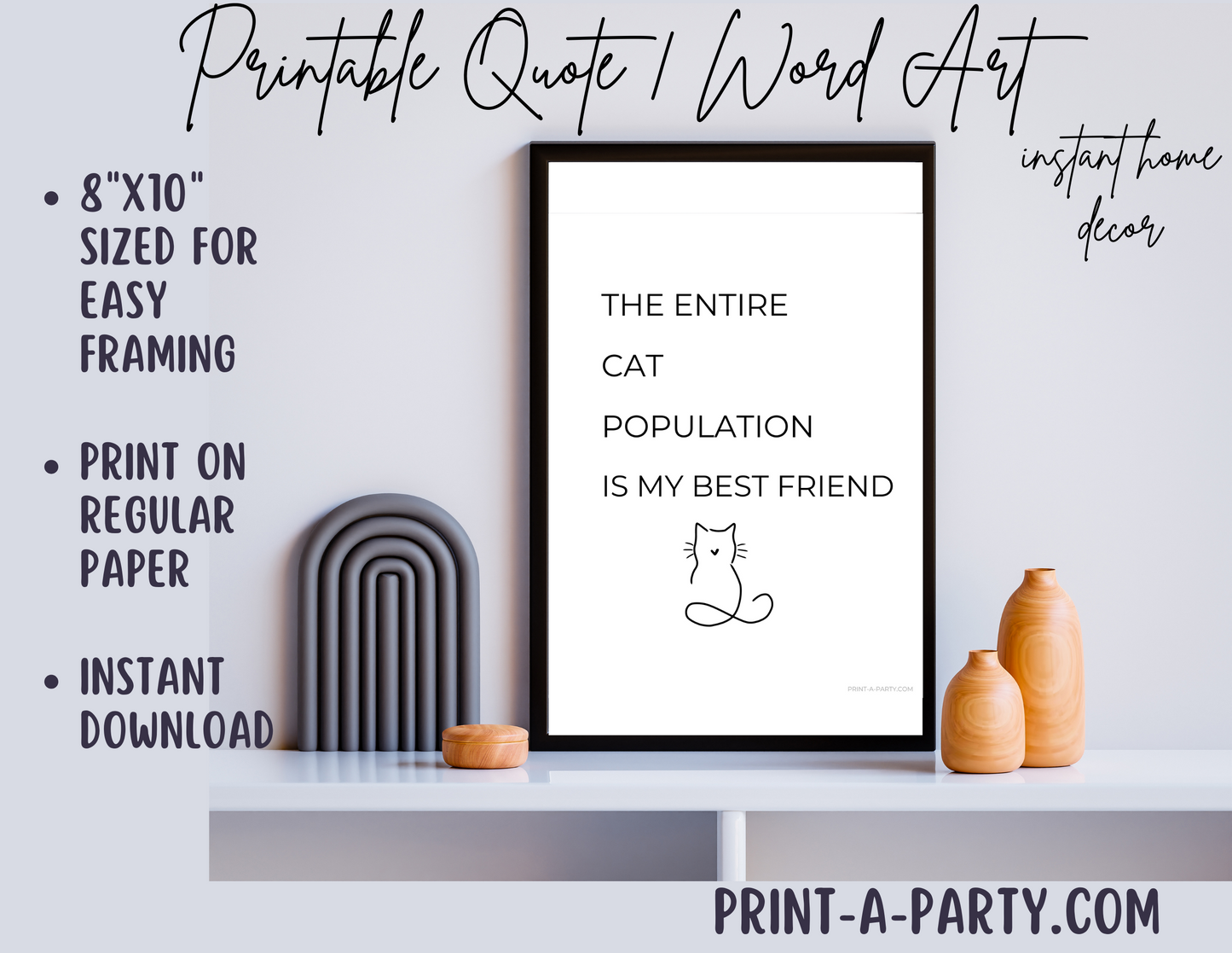 PRINTABLE QUOTE | Instant Art | Word Art | Home Decor | The Entire Cat Population is My Best Friend