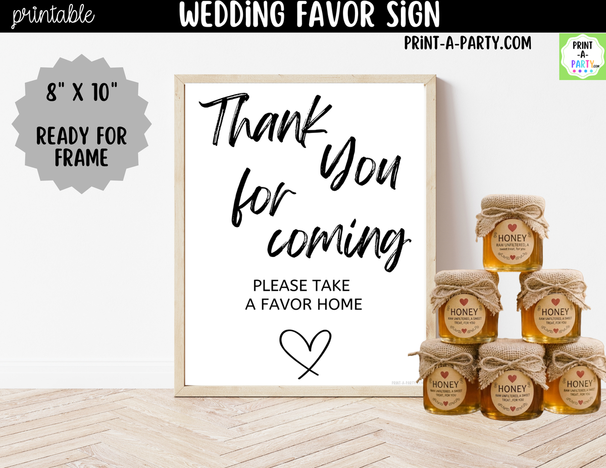 Wedding Favor Sign Printable – Thank You for Coming Take a Favor