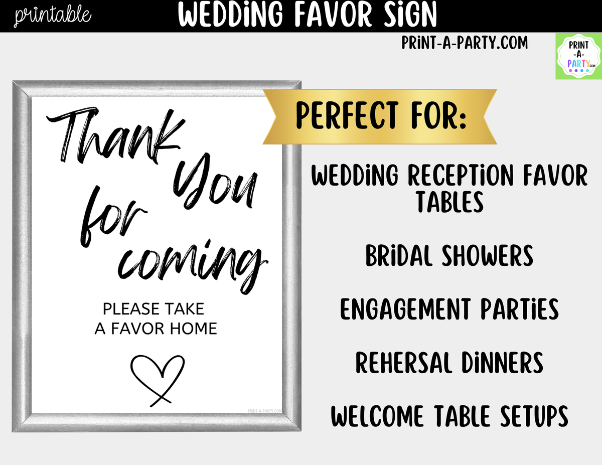 Wedding Favor Sign Printable – Thank You for Coming Take a Favor