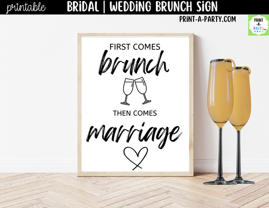 First Comes Brunch Then Comes Marriage | Brunch Sign