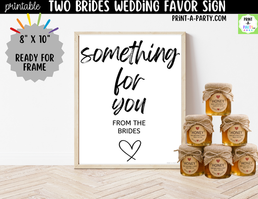 Two Brides Wedding Favor Sign Printable | Something for You