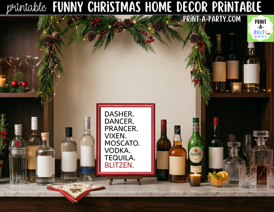 Funny Christmas Sign Printable - Dasher Dancer Prancer Vixen Moscato Vodka Tequila Blitzen - Holiday Wall Art 8x10 and 5x7