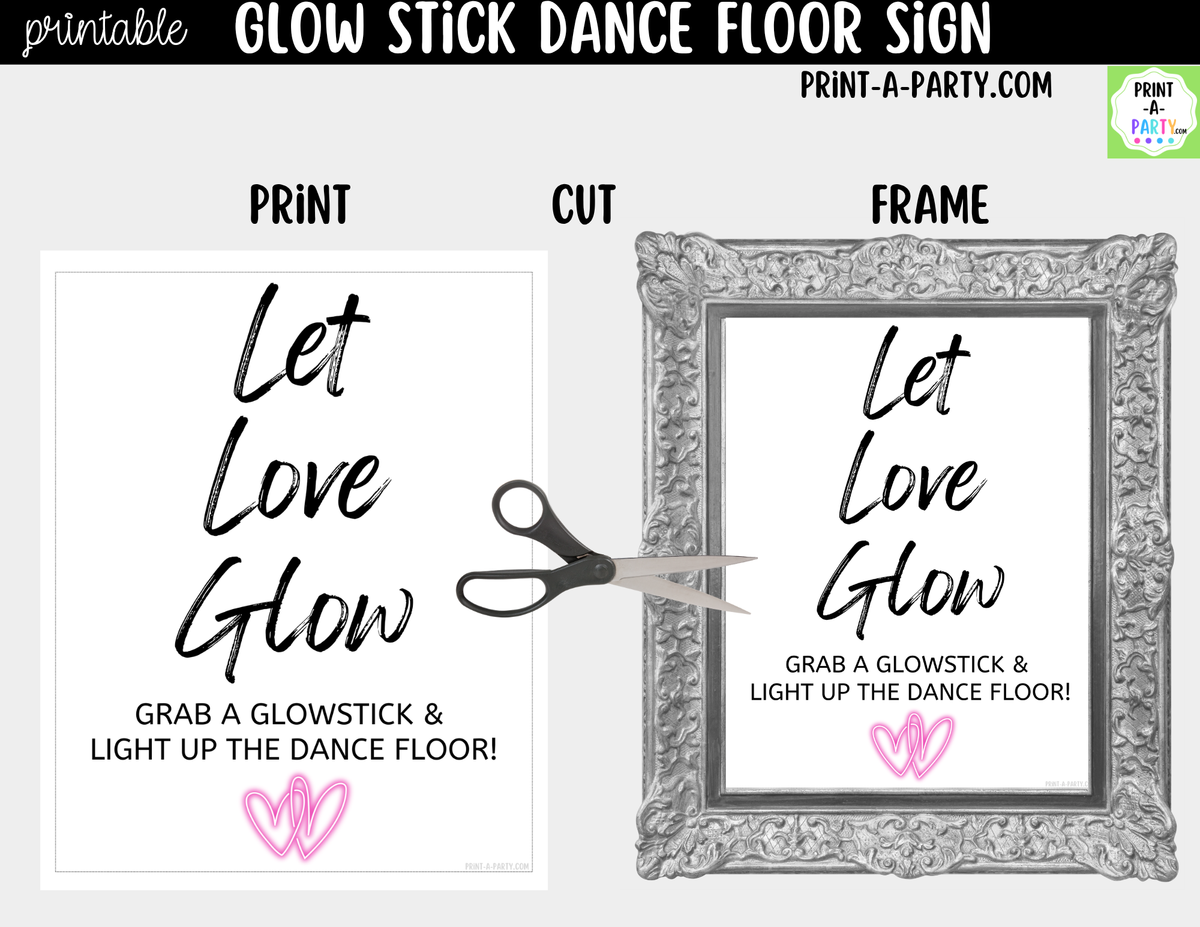 Let Love Glow Sign Printable – Wedding Glow Stick Dance Floor