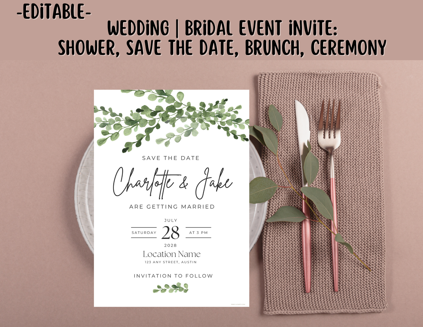 BRIDAL OR WEDDING EVENT - EDITABLE INVITATION: BRIDAL SHOWER, BRUNCH, SAVE THE DATE INVITATION - EDITABLE PRINTABLE | Wedding Shower| Save the Date | Bridal Brunch | Green Florals