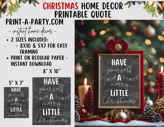 HAVE YOURSELF A MERRY LITTLE CHRISTMAS Printable Sign Chalkboard | Holiday Wall Art | Christmas Quote Word Art | 8x10 and 5x7 Instant Download