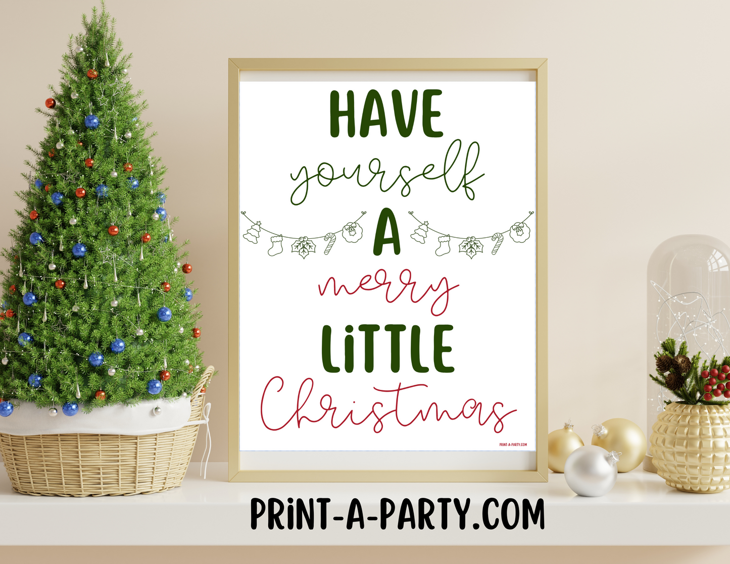 PRINTABLE HOME DECOR | Instant Christmas Holiday Decor | Have Yourself A Merry Little Christmas - White | Holiday Home Decor Idea