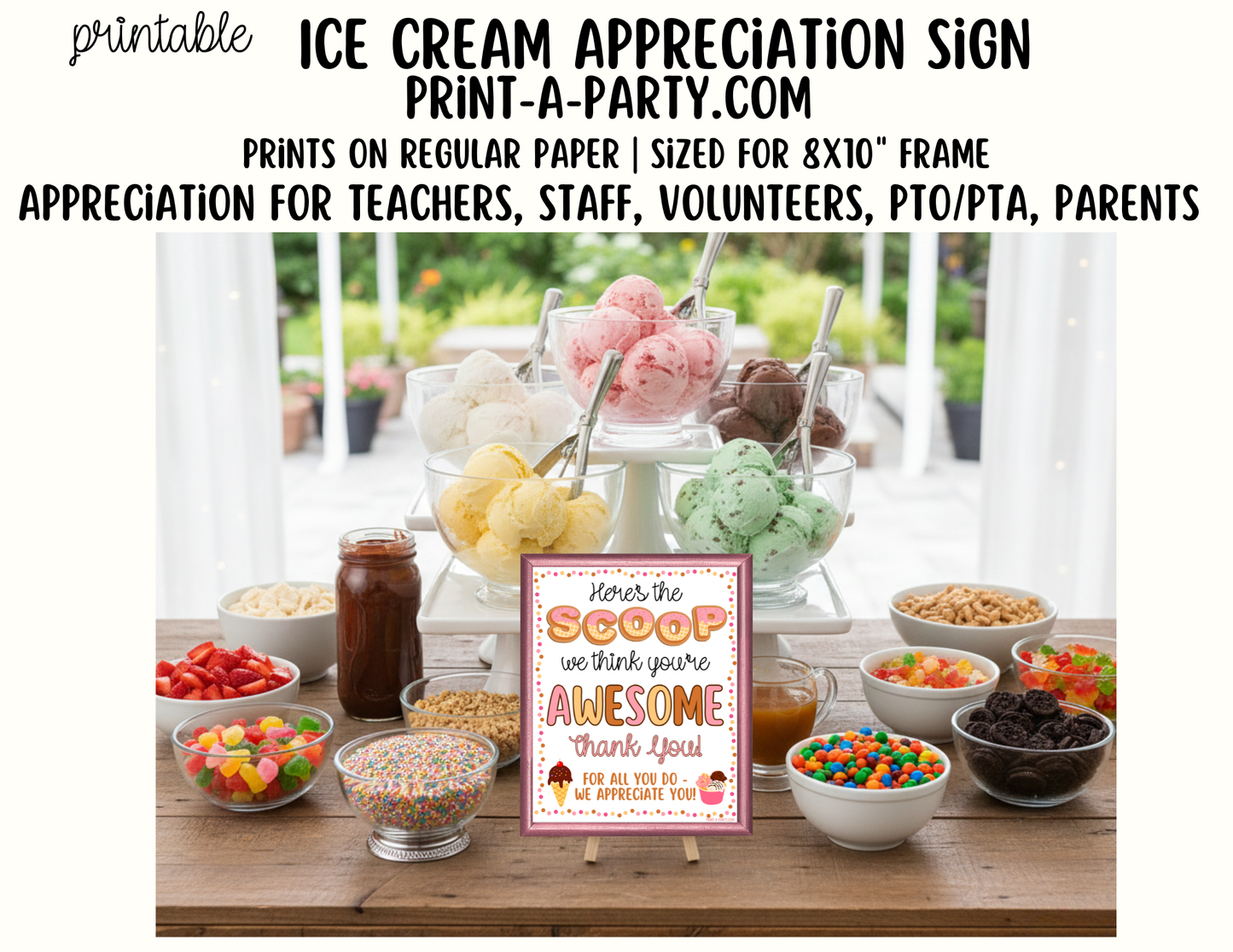 Ice Cream Appreciation Sign - Printable Decor for Teacher, Staff, Employee, Volunteer, PTO PTA or Parents