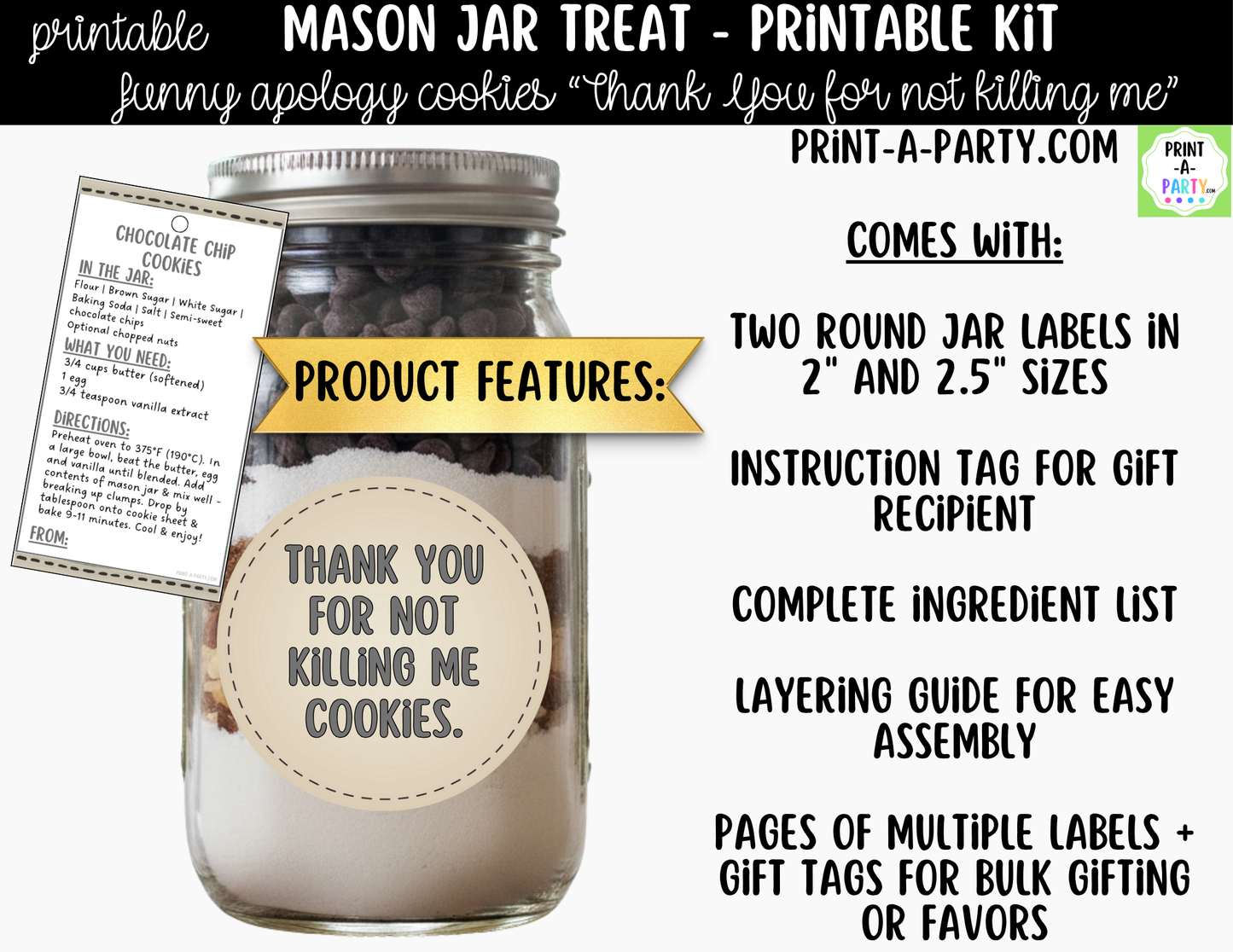 Apology (Dark Humor) Cookies in a Mason Jar Gift Printable Kit - Labels, Tag, Recipe & Instructions - Thank You For Not Killing Me Cookies