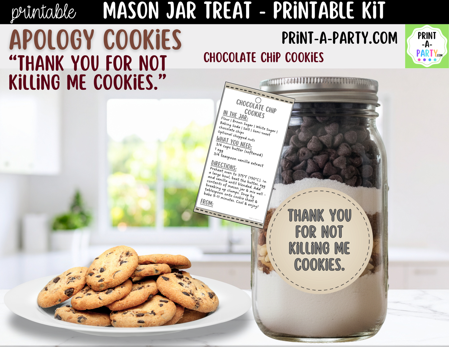Apology (Dark Humor) Cookies in a Mason Jar Gift Printable Kit - Labels, Tag, Recipe & Instructions - Thank You For Not Killing Me Cookies