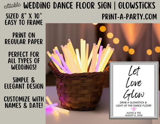 Editable Wedding Sign: DANCE FLOOR GLOWSTICKS Sign - Let Love Glow - Grab A Glowstick and Light Up the Dance Floor - Canva template for Wedding reception, bachelorette or any dance party!