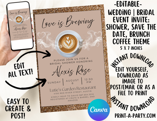 EDITABLE WEDDING EVENT INVITATION: Love Is Brewing - Bridal Shower, Brunch, Save The Date, Editable Invite for posting or printing | Coffee Theme