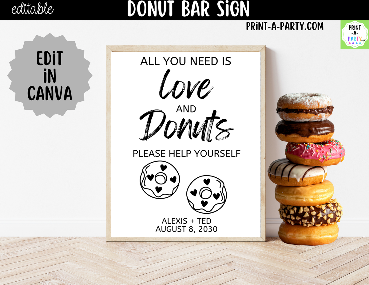 Editable Donut Bar Sign – All You Need Is Love and Donuts | 8x10