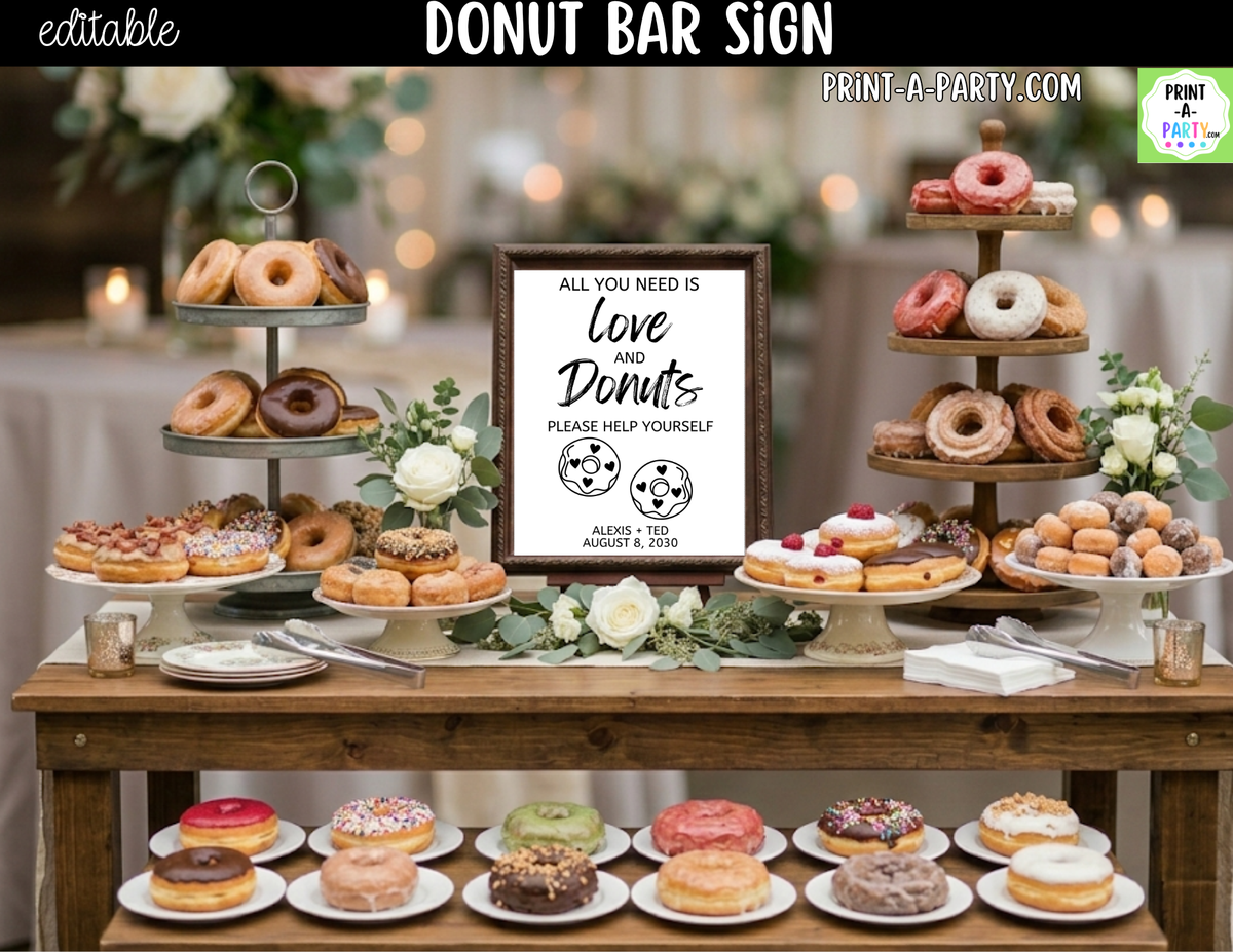 Editable Donut Bar Sign – All You Need Is Love and Donuts | 8x10