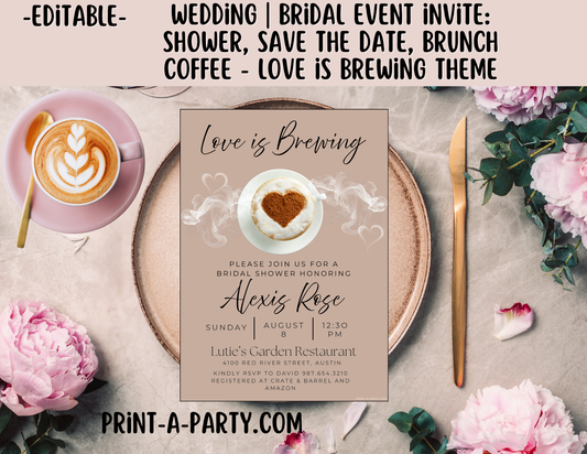 EDITABLE WEDDING EVENT INVITATION: Love Is Brewing - Bridal Shower, Brunch, Save The Date, Editable Invite for posting or printing | Coffee Theme 2