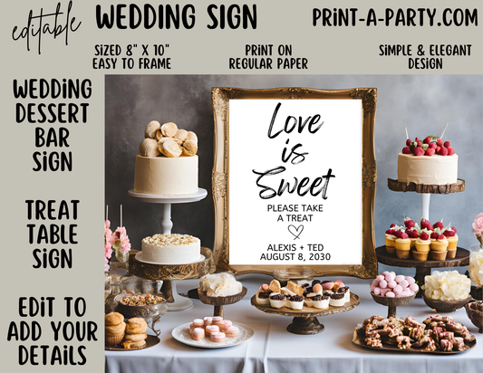 EDITABLE WEDDING EVENT SIGN: LOVE IS SWEET - Dessert Bar Sign | Wedding Sign | Bridal Shower Sign | Treat Table Sign | Dessert Bar Wedding Sign | Love is Sweet - Please take a treat