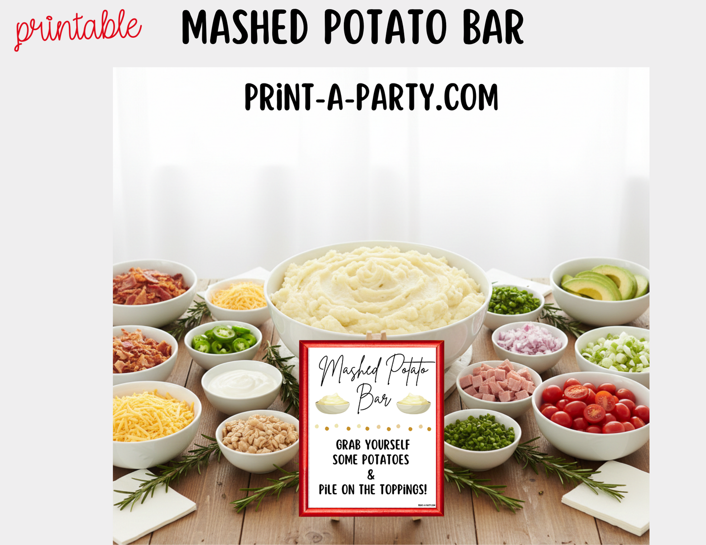 Mashed Potato Bar - Printable Sign & Toppings Tent Cards - Perfect for Birthdays, Buffets, Showers, Parties, or Holidays