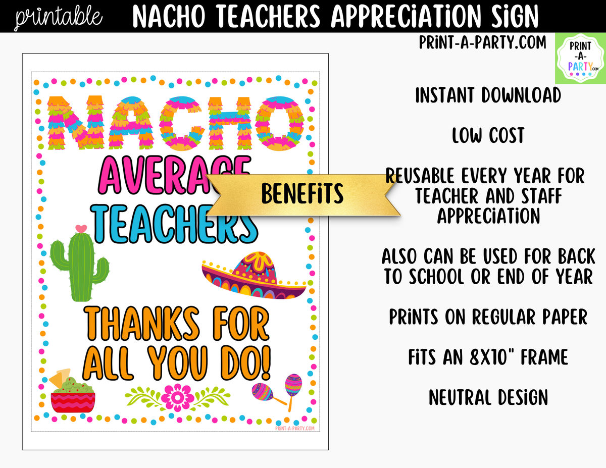 Printable Nacho Average Teachers Appreciation Sign 8x10