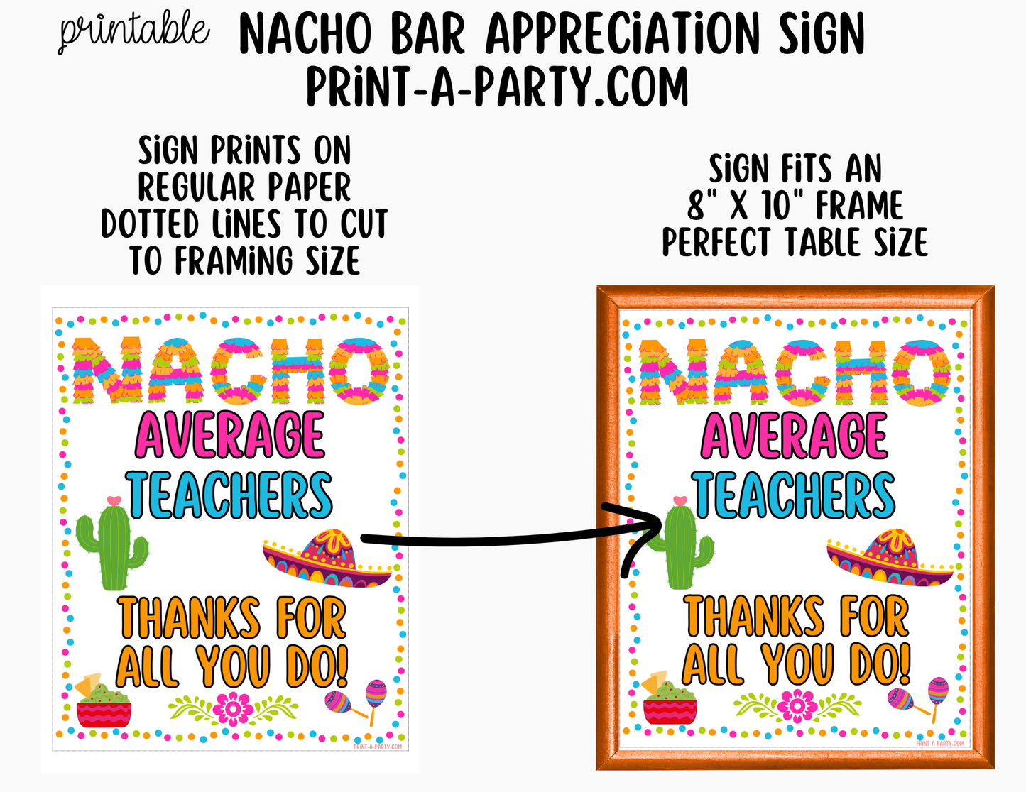 Nacho Appreciation Sign - Printable Decor for Teachers - Teacher Appreciation Week, End of Year