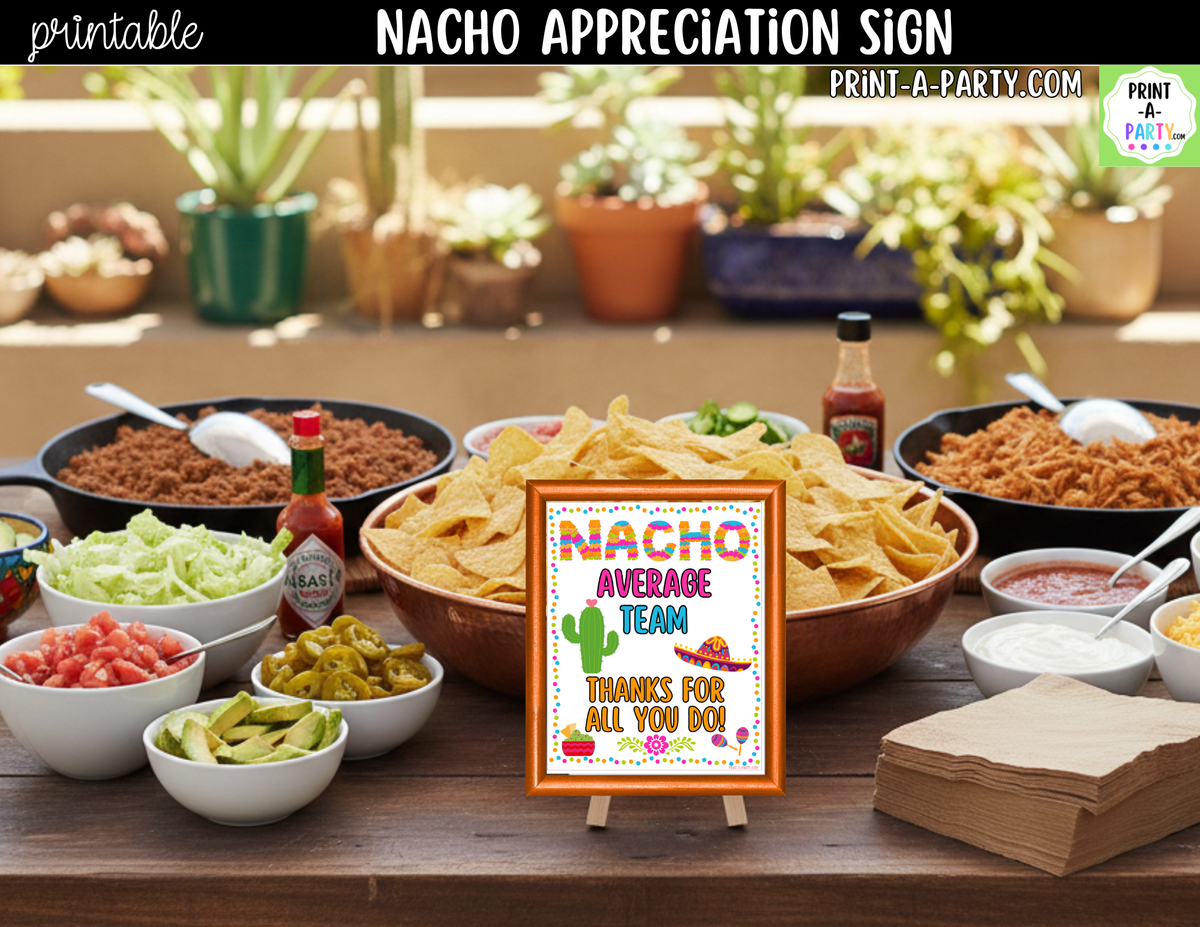 Printable Nacho Average Team Appreciation Sign 8x10