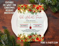 CHRISTMAS EDITABLE INVITATION: OH WHAT FUN CHRISTMAS HOLIDAY PARTY INVITATION - EDITABLE PRINTABLE | Christmas Party Invite | Christmas Party Customization