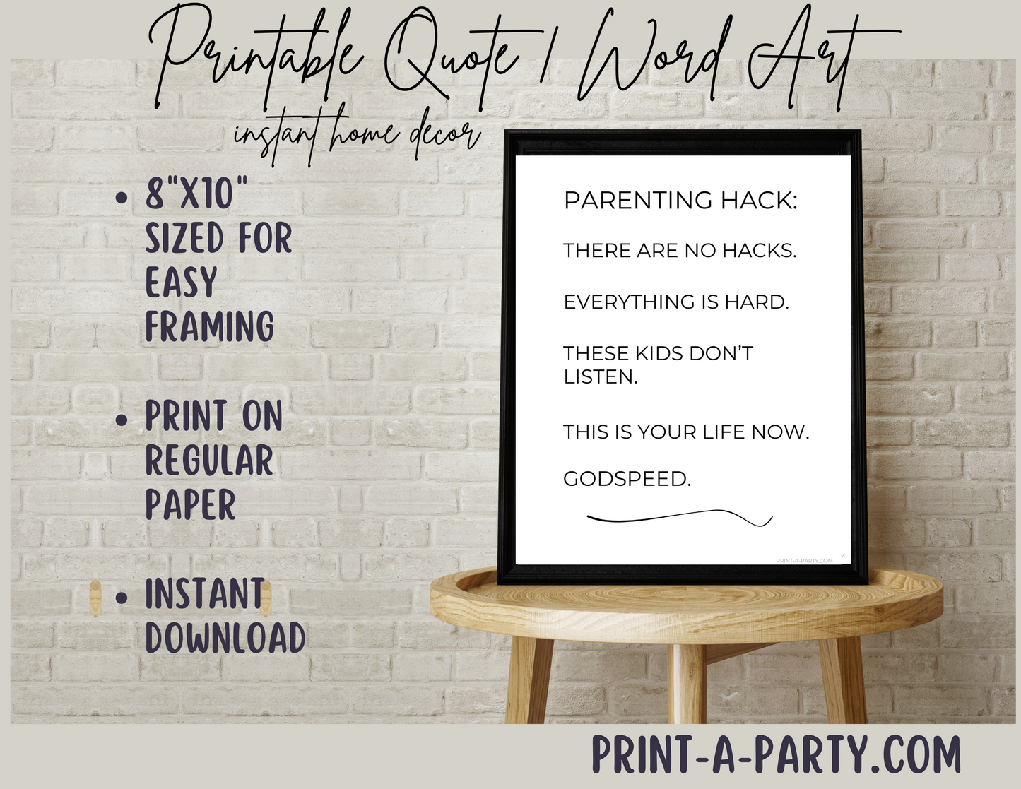 PRINTABLE QUOTE | Funny Sarcastic Parenting Quote | Instant Art | Word Art | Home Decor | Parenting Hacks - There are no Hacks