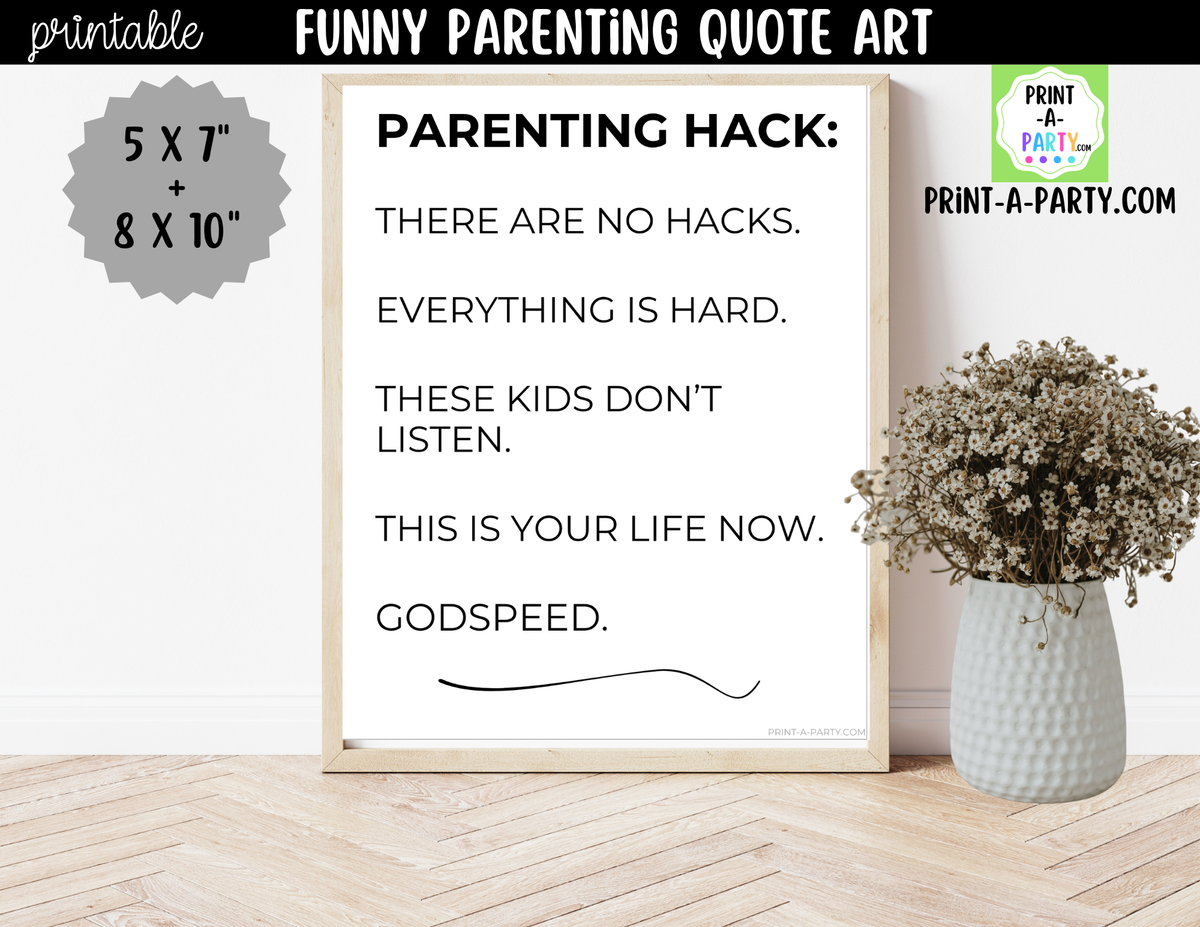 Funny Parenting Quote Wall Art Printable - Parenting Hack