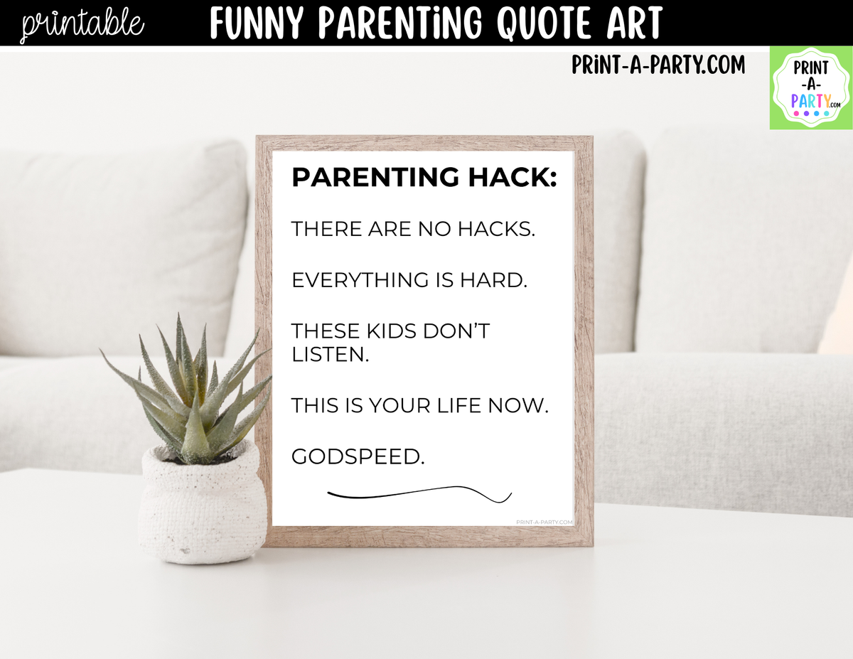 Funny Parenting Quote Wall Art Printable - Parenting Hack