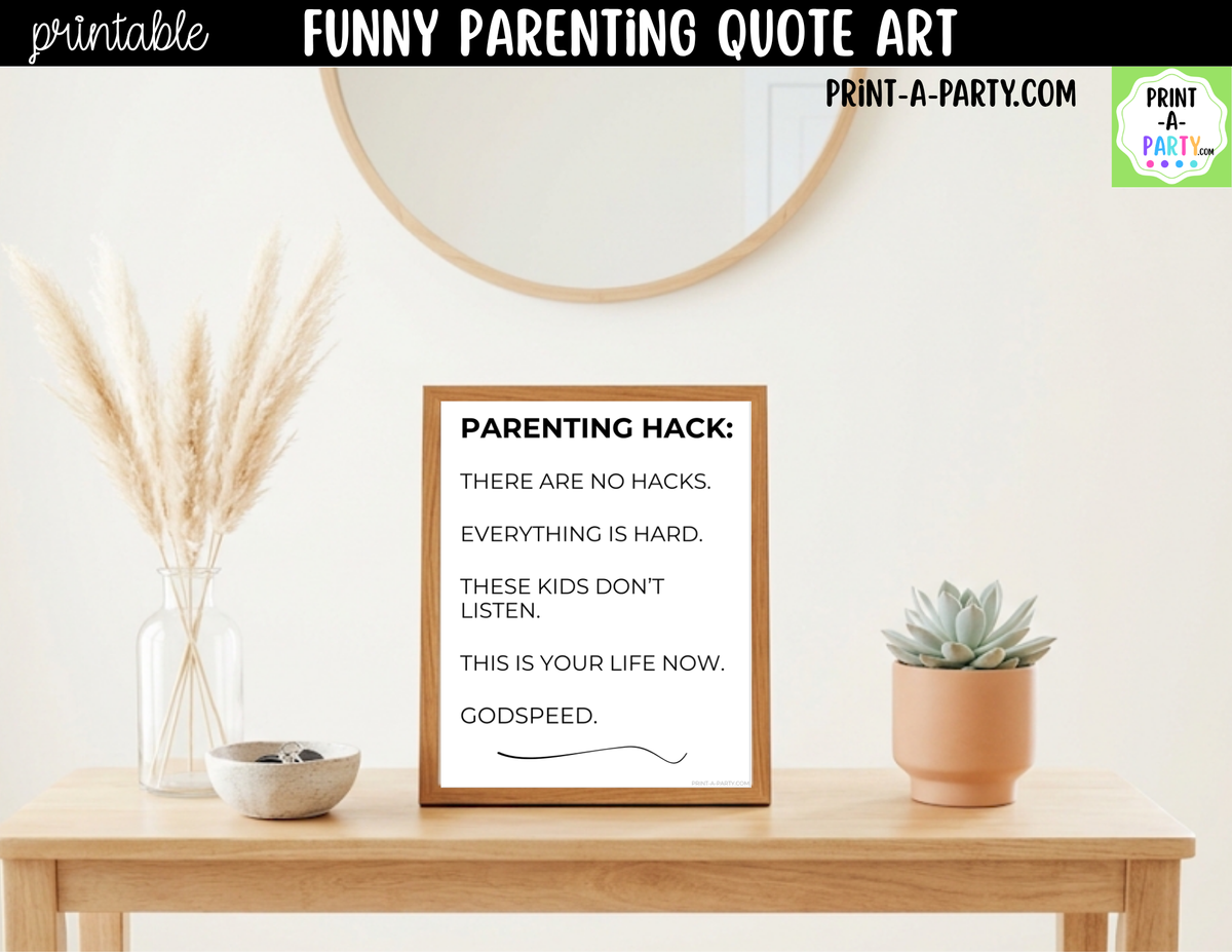 Funny Parenting Quote Wall Art Printable - Parenting Hack