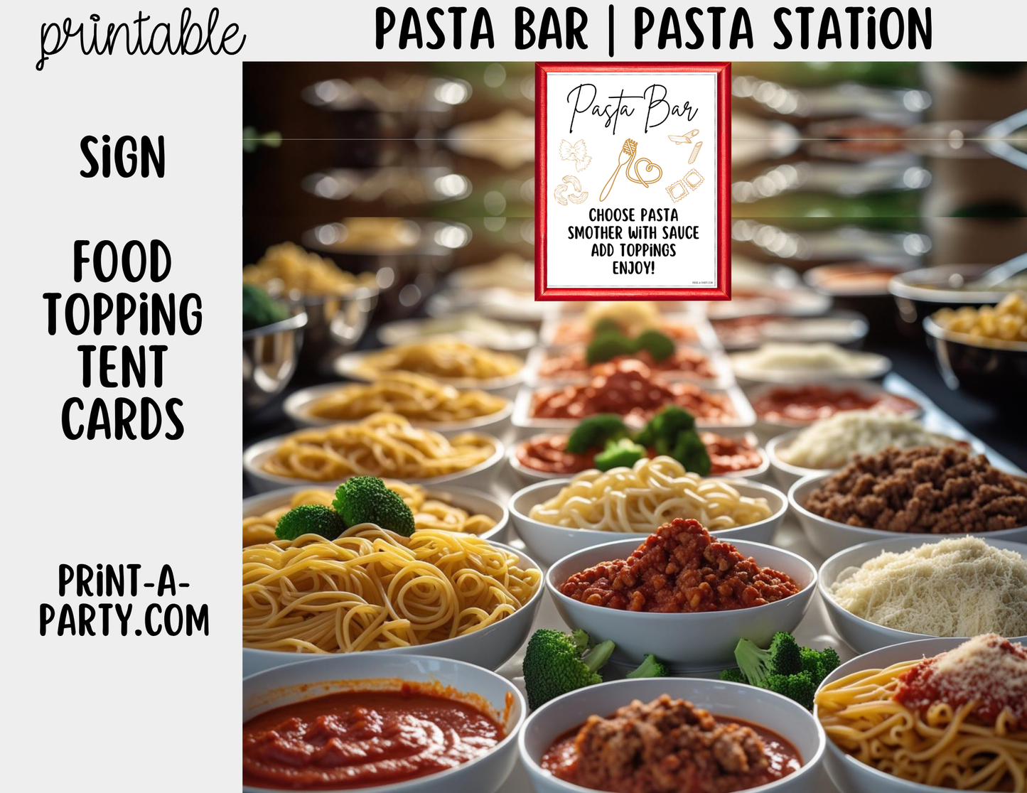 Pasta Bar Printable Sign (8x10) and Topping Tent Cards - Party Event Buffet Decor