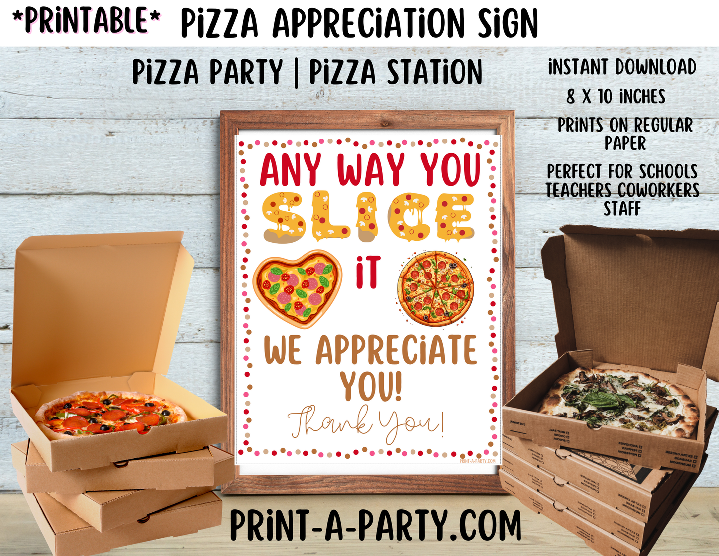 Appreciation Sign: PIZZA BAR | PIZZA STATION SETUP | Any Way You Slice It, We Appreciate You! | Teacher Appreciation | Co-worker appreciation