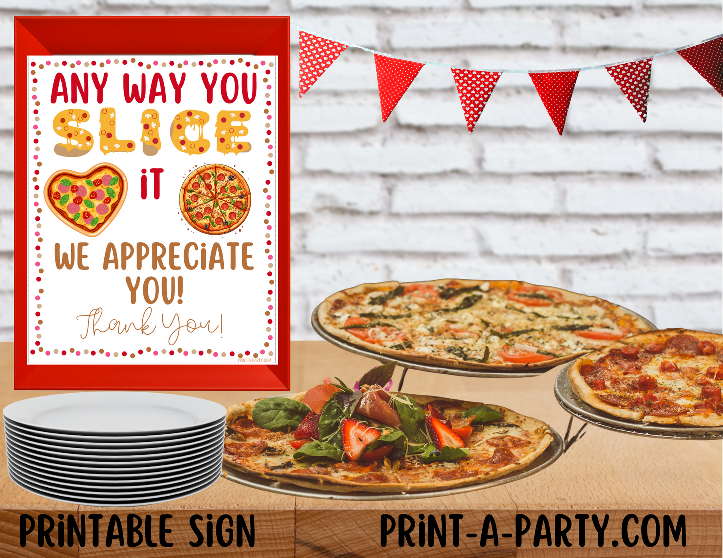 Appreciation Sign: PIZZA BAR | PIZZA STATION SETUP | Any Way You Slice It, We Appreciate You! | Teacher Appreciation | Co-worker appreciation